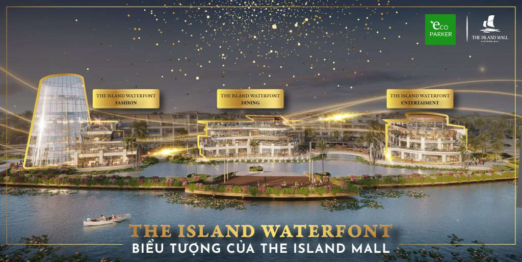 The Island Mall Ecopark, trung tâm thương mại mặt nước Ecopark - Phân khu The Island Waterfront