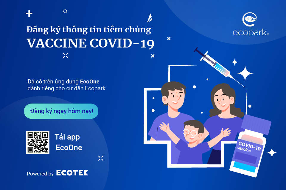 Cư dân Ecopark dễ dàng đăng ký tiêm vaccin Covid qua ứng dụng Ecoone