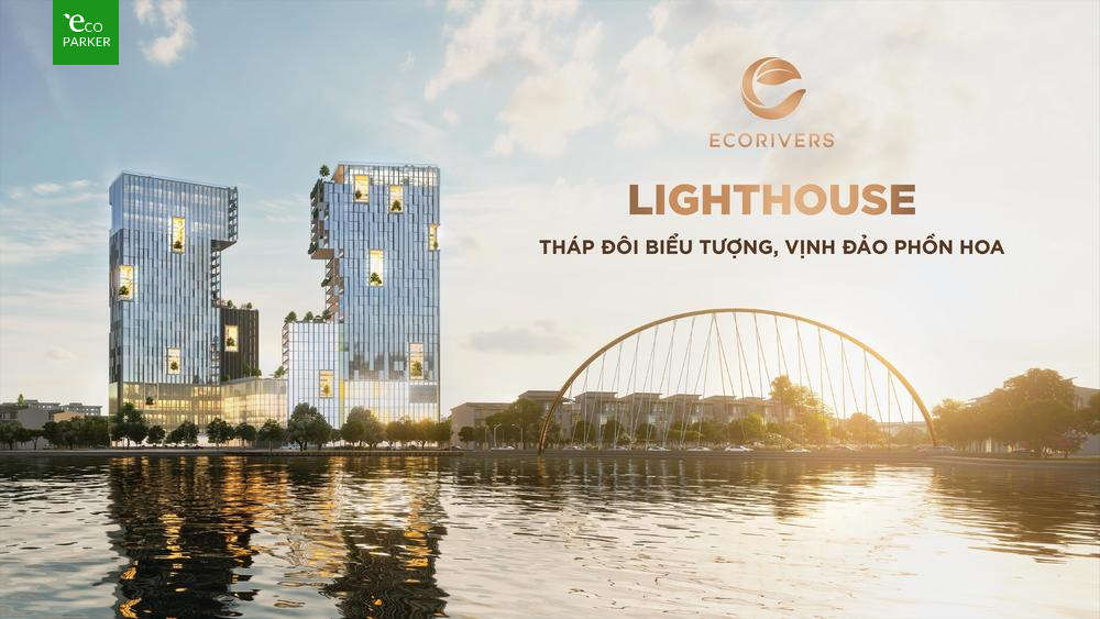 Chung cư Lighthouse - Ecorivers Ecopark Hải Dương